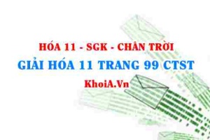 Giải Hóa 11 trang 99 Chân trời Sáng tạo